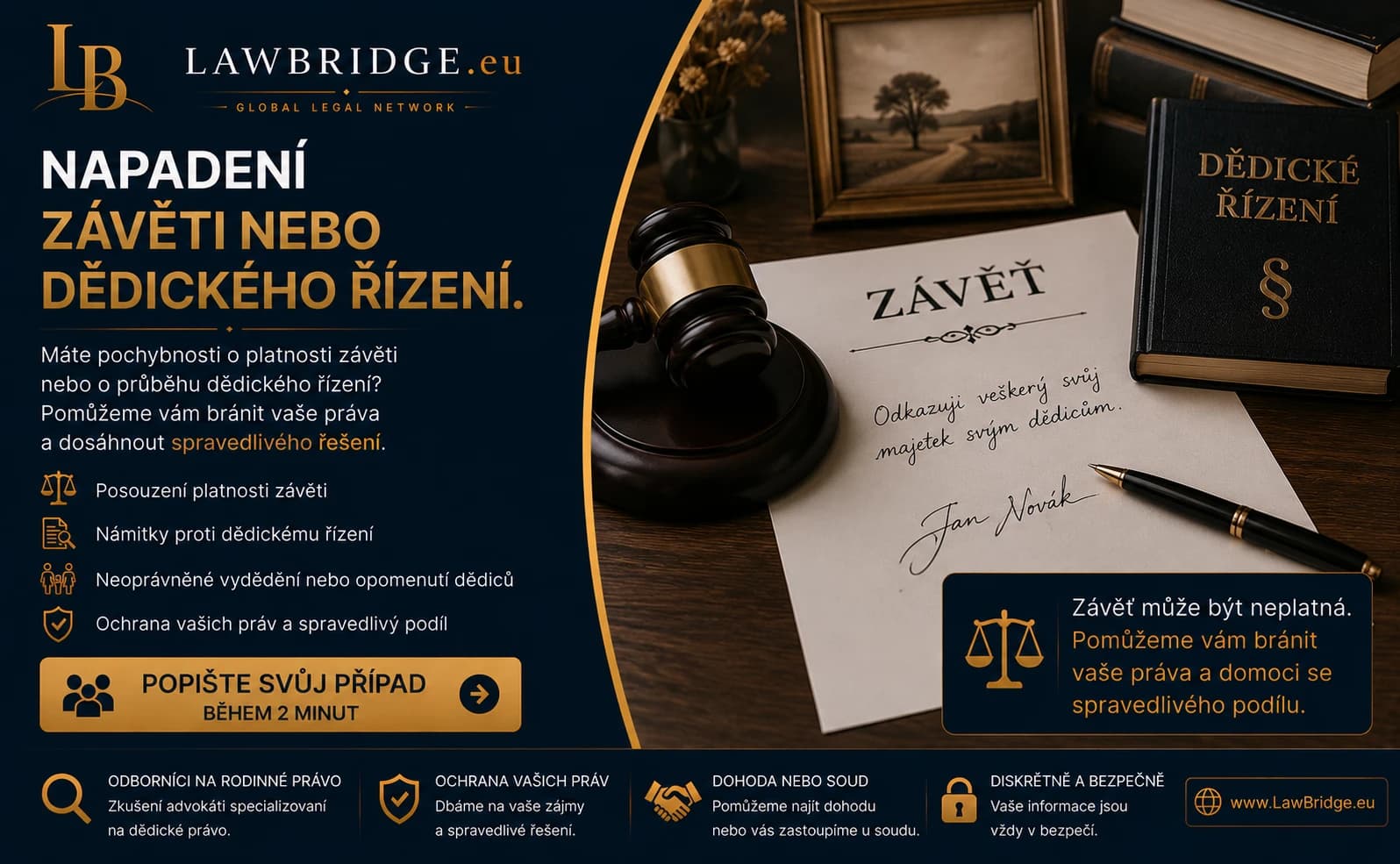 Napadení závěti a dědického řízení | LawBridge Napadení závěti nebo dědického řízení. LawBridge vám pomůže bránit vaše práva a dosáhnout spravedlivého řešení.