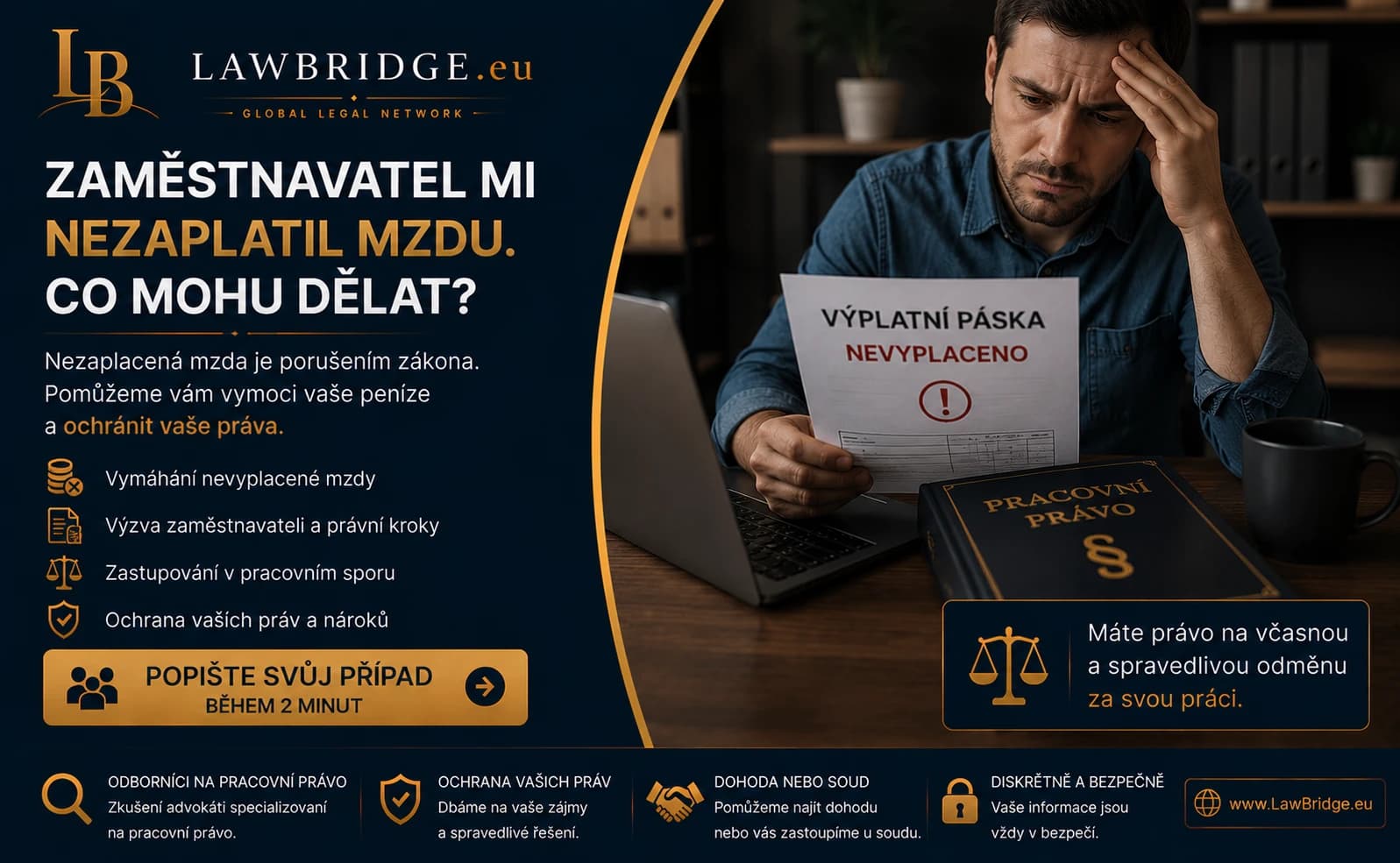 Zaměstnavatel nevyplácí mzdu | LawBridge Zaměstnavatel mi nezaplatil mzdu. Co mohu dělat? Pomůžeme vám vymoci vaše peníze a ochránit vaše práva.